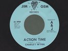 CHARLEY WYNN action time NORTHERN SOUL 45 on JIM GEM