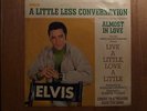 Elvis Presley Almost in love / A little less conversation 47-9610 Germany RAR
