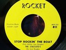 (THE STACCATOS) NORTHERN SOUL - STOP ROCKIN' THE BOAT / WHO'S TO SAY ROCKET 811