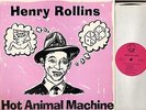 HENRY ROLLINS (OF BLACK FLAG) hot animal machine SAVE 24 A1/B1 1st uk LP PS EX/E