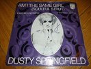 DUSTY SPRINGFIELD Am I the same girl Philips 326 996 Austrian pressing northern