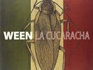 La Cucaracha [LP] by Ween (Vinyl, Nov-2007, Schnitzel Records)