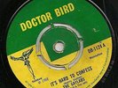 DOCTOR BIRD DB 1124 - GAYLADS - IT'S HARD TO CONFESS / I NEED YOUR LOVING