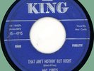 MAC CURTIS That Ain't Nothin' But Right 45rpm King 1957 rockabilly classic