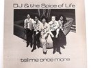 DJ & THE SPICE OF LIFE TELL ME ONCE MORE LP 1980 HAWAII PRIVATE LABEL 