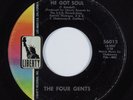 Northern Soul 45 FOUR GENTS He Got Soul LIBERTY HEAR