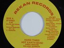 Modern Soul Funk/Deep Soul 45 HOT EARTH BAND Hard Times REKAN NM HEAR