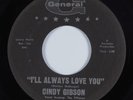 Northern Soul 45 CINDY GIBSON I'll Always Love You GENERAL HEAR