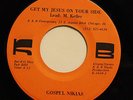 GOSPEL NIKIAS-GET MY JESUS ON YOUR SIDE /OUT ON CALVERY-PRIVATE GOSPEL FUNK 45 o
