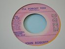 rare funk soul 45 JOHN ROBERTS I'll Forget You  HEAR duke