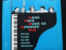 BENT AXEN TRIO a.o Mænd, Møer, m.m RARE 10