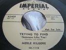 NM Rare Rockabilly Promo 45 : Merle Kilgore   Trying to Find   Ernie   Imperial