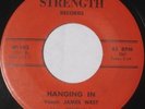 JAMES WEST - Hanging In / When Is She Coming (STRENGTH) Funk Sweet Soul 45 mp3