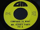 Mr. Flood's Party   Compared to What   GM   Detroit northern soul 45 HEAR