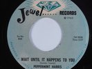 R&B Soul 45 PEPPERMINT HARRIS Wait Until It Happens To You JEWEL VG+ HEAR