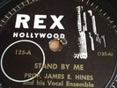 Rex Hollywood Black Gospel 78 RPM Prof James E Hines 125 Stand By Me
