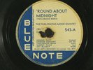 Jazz 78 THELONIOUS MONK 'Round About Midnight/Well You Needn't on Blue Note