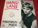 HANSI LANG PYRAMIDEN-MANN SCHALLTER LP