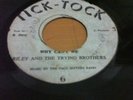 W. RILEY AND THE TRYING BROTHER -  WHY CAN'T WE - INST. TICK TOCK 45   VG++