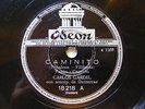 CARLOS GARDEL Odeon 18218 TANGO 78 CAMINITO / FAROLITO VIEJO