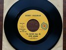Bobby Freeman I'll Never Fall In Love.../Friend's 7