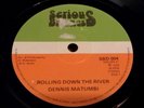 Rolling Down the River/Choose Me -Dennis Matumbi-Digi Roots SKA ORIG 7