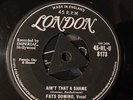FATS DOMINO - AINT THAT A SHAME / LA LA  LONDON  7