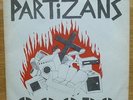 PARTIZANS 7” super-rare PROPER sleeve 'Goods' 1980 loud DIY punk UK kbd PISTOLS
