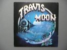 TRAVIS MOON - BIG TRAIN ROLLIN - RARE SOUTHERN PSYCH ORIGINAL