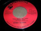 Northern Soul 45 BOBBY BARNES   YOU MAKE MY LIFE / THANK YOU on POORMANS US