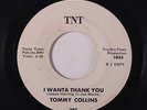 rare Soul 45 TOMMY COLLINS i wanta thank you TNT Listen