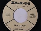 LANCE MANLEY: Broken-hearted Lover / True To You 45 rare Oldies
