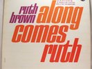 RUTH BROWN Along Comes Ruth w/ MICKEY BAKER (gtr) NORTHERN SOUL BLUES LP