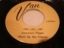 rare Cry, Cry, Cry/Let's Do It  Lawrence Flippo Van Records 00162A  rock-a-billy