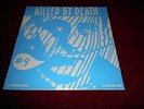 KILLED BY DEATH Lp  vol 9 -ACCIDENT,HAMMER DAMAGE,SADO NATION, BREAKOUTS,VAINS