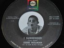 Rare Northern Soul 45 Eddie Holman I Surrender / I Love You ABC