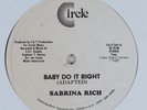 SABRINA RICH Baby Do It Right CIRCLE 12