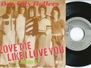 BAY CITY ROLLERS Love Me Like I Love You 7