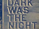 Various Artists-Dark Was The Night (Red Hot Compilation) VINYL NEUF