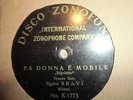 DISCO ZONOFONO 78 RPM LA DONNA E MOBILE