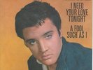 Elvis Presley - Need Your Love / Fool Such As I - 45 & Picture Sleeve - RCA 7506