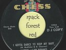 MAURICE & THE RADIANTS - I Gotta Dance To Keep My Baby - CHESS -  7