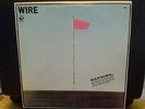 WIRE - Pink Flag (LP) Harvest Original US Pressing / VERY RARE