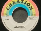 PATRICK COOL To The Daddy ORIGINAL CREATION 7