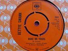 'MAKE  ME  YOURS'  BETTY  SWANN  U.K.CBS (RARE RARE 67) EX / MINT COPY 45RPM