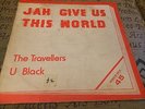 Travellers Jah Give Us This World Rare Killer Roots 12