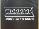 WARRIOR DONT LET IT SHOW OG UK NWOBHM RAMBERT RECORDS 10