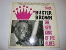BLUES/ R&B- BUSTER BROWN - FIRE LP 102 - NEW KING OF THE BLUES - CLEAN - LISTEN