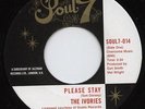 The Ivories - Please Stay - Soul 7 - Ex+