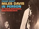MILES DAVIS - In Person, Friday Night At The Blackhawk, San Francisco, Volume I